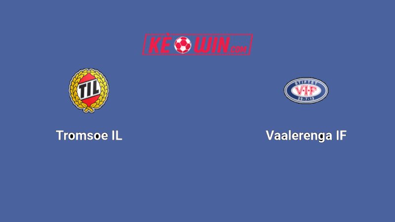 Tromsø IL vs Vålerenga IF – Kèo bóng đá 23h45 31/05/2025 – VĐQG Na Uy