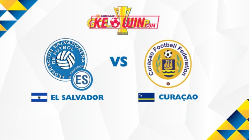 Curaçao vs El Salvador – Kèo bóng đá 07h15 18/06/2025 – Gold Cup 2025