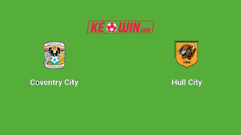 Coventry City vs Hull City – Kèo bóng đá 18h30 09/08/2025 – Hạng nhất Anh