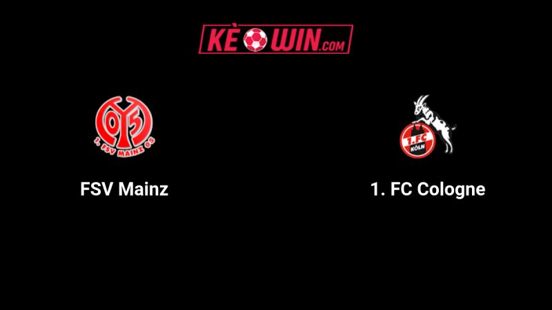 Mainz 05 vs Köln – Kèo bóng đá 20h30 24/08/2025 – VĐQG Đức