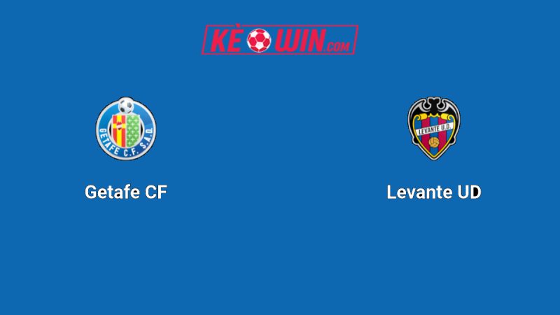 Getafe vs Levante – Kèo bóng đá 19h00 27/09/2025 – VĐQG Tây Ban Nha