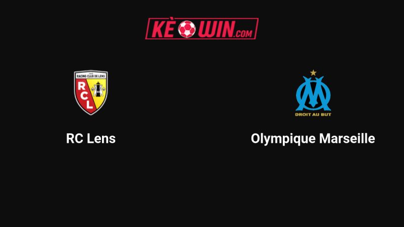 Lens vs Marseille – Kèo bóng đá 02h05 26/10/2025 – VĐQG Pháp