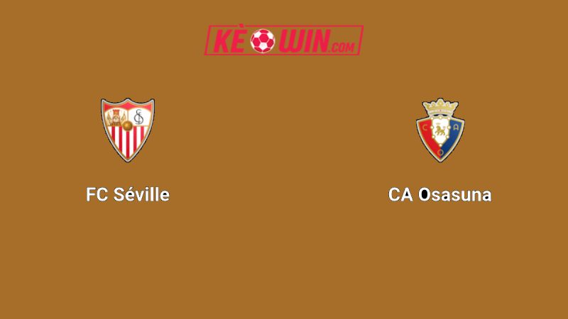 Sevilla vs Osasuna – Kèo bóng đá 22h15 08/11/2025 – VĐQG Tây Ban Nha
