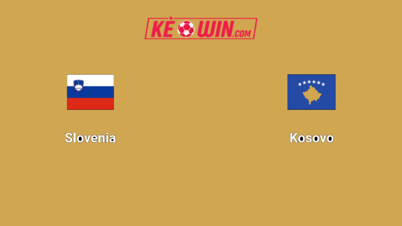 Slovenia vs Kosovo – Kèo bóng đá 02h45 16/11/2025 – Vòng loại World Cup 2026